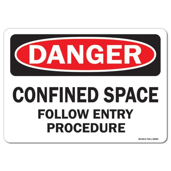 Signmission OSHA Danger Decal, Confined Space Follow Entry Procedure, 14in X 10in Decal, 14" W, 10" H, Landscape OS-DS-D-1014-L-19294